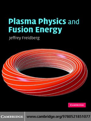 cover image of Plasma Physics and Fusion Energy